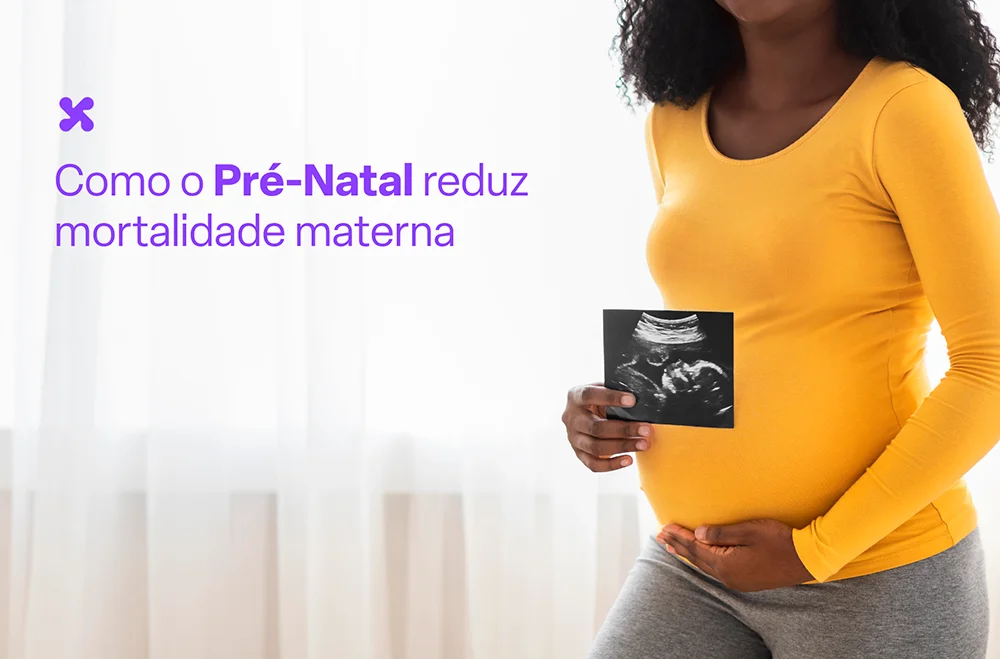 Como o Pré-Natal reduz mortalidade materna