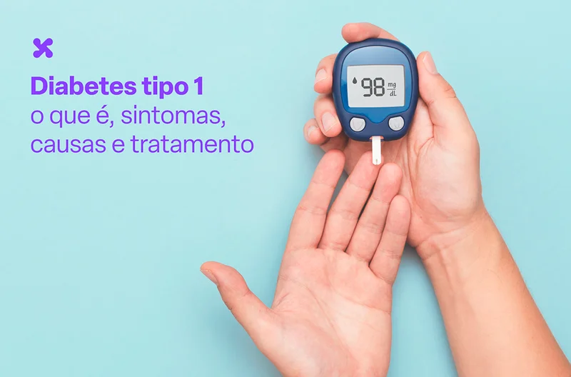 Diabetes tipo 1: o que é, sintomas, causas e tratamento