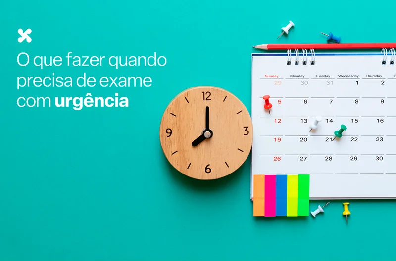 O que fazer quando precisa de exame com urgência