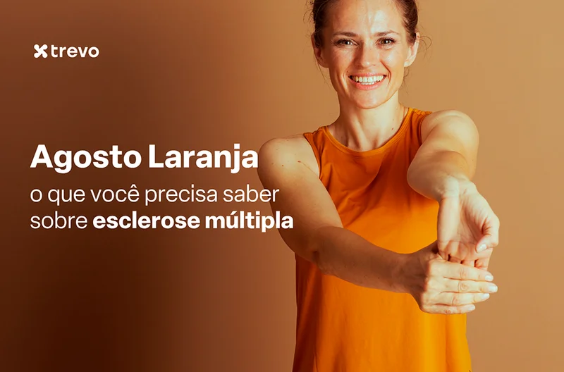 Agosto Laranja: o que você precisa saber sobre esclerose múltipla