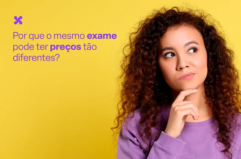 Por que o mesmo exame pode ter preços tão diferentes?